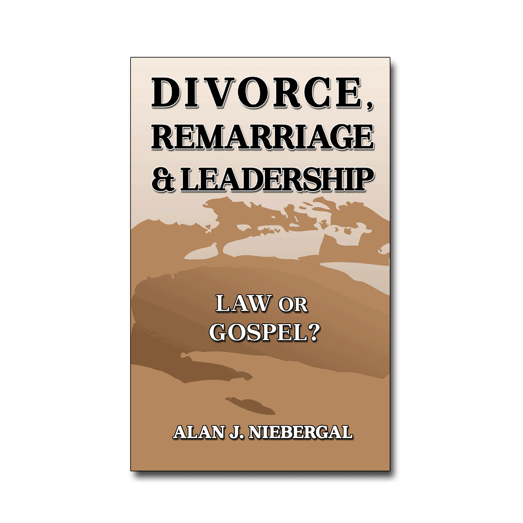 Divorce, Remarriage and Leadership: Law or Gospel?