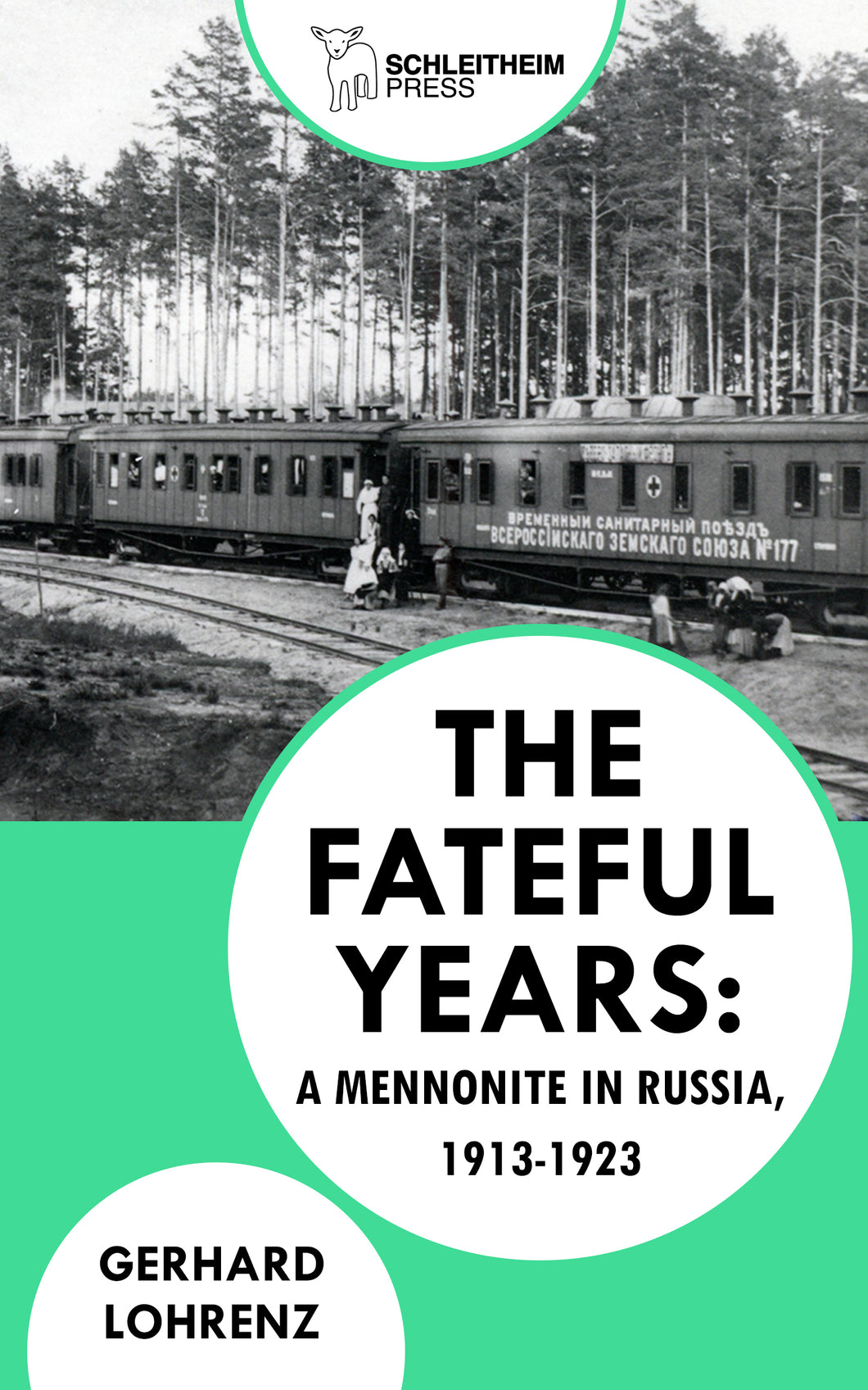 The Fateful Years: A Mennonite in Russia, 1913-1923 - PREORDER